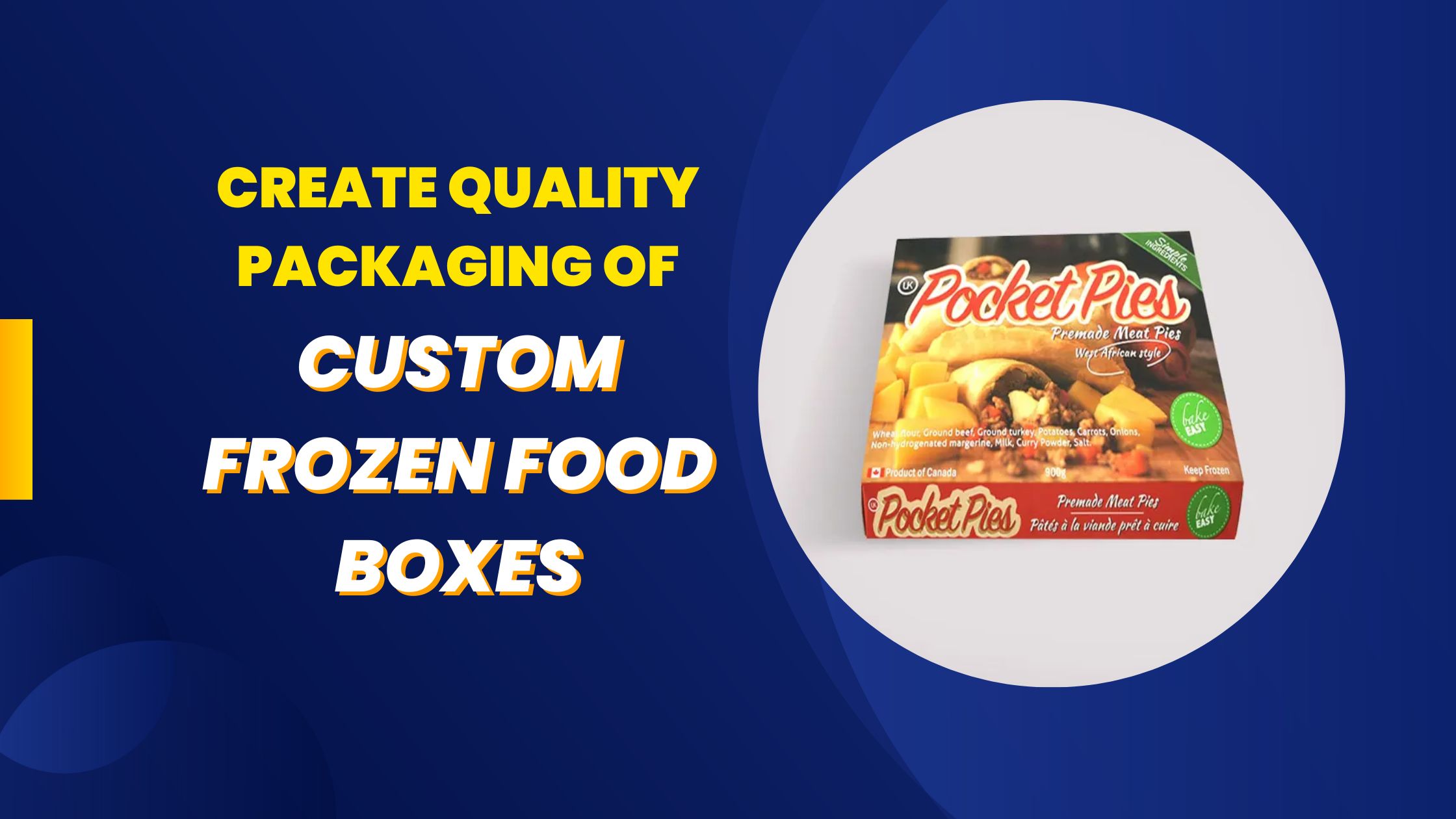 Create Quality Packaging Of Custom Frozen Food Boxes